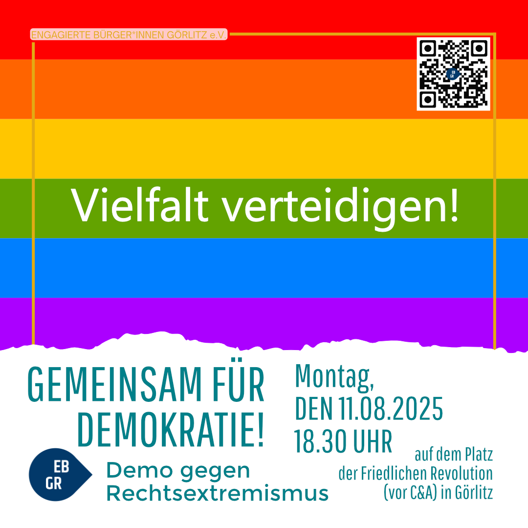 Plakat mit Regenbogenfarben und dem Text 'Vielfalt verteidigen!' sowie 'Gemeinsam für Demokratie! Demo gegen Rechtsextremismus' von Engagierte Bürger*innen Görlitz e.V.