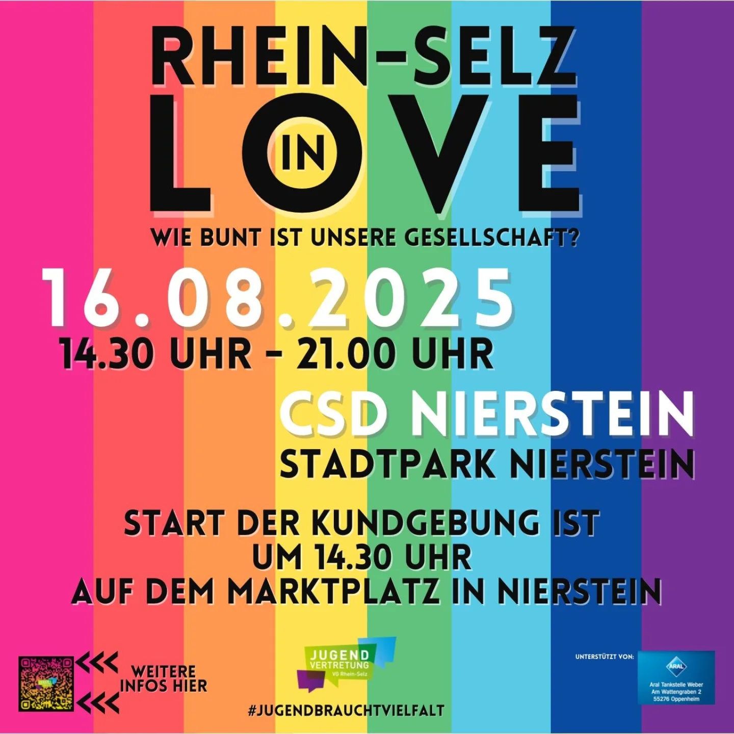 Im Hintergrund vertikal angeordnet die Farben der Regenbogenflagge Plakattext: Rhein-Selz in Love Wie Bunt ist unsere Gesellschaft? 16.08.2025 14.30 Uhr - 21.00 Uhr CSD Nierstein Stadtpark Nierstein Start der Kundgebung ist um 14:30 Uhr Auf dem marktplatz in Nierstein