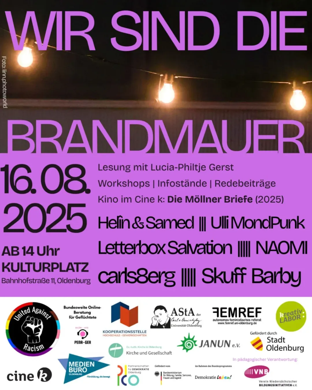 Plakat 'Wir sind die Brandmauer' am 16.08.2025 ab 14 Uhr auf dem Kulturplatz Oldenburg mit Lesung, Workshops, Kino und Musik von Helin & Samed, Ulli MondPunk, Letterbox Salvation, NAOMI, carls8erg, Skuff Barby
