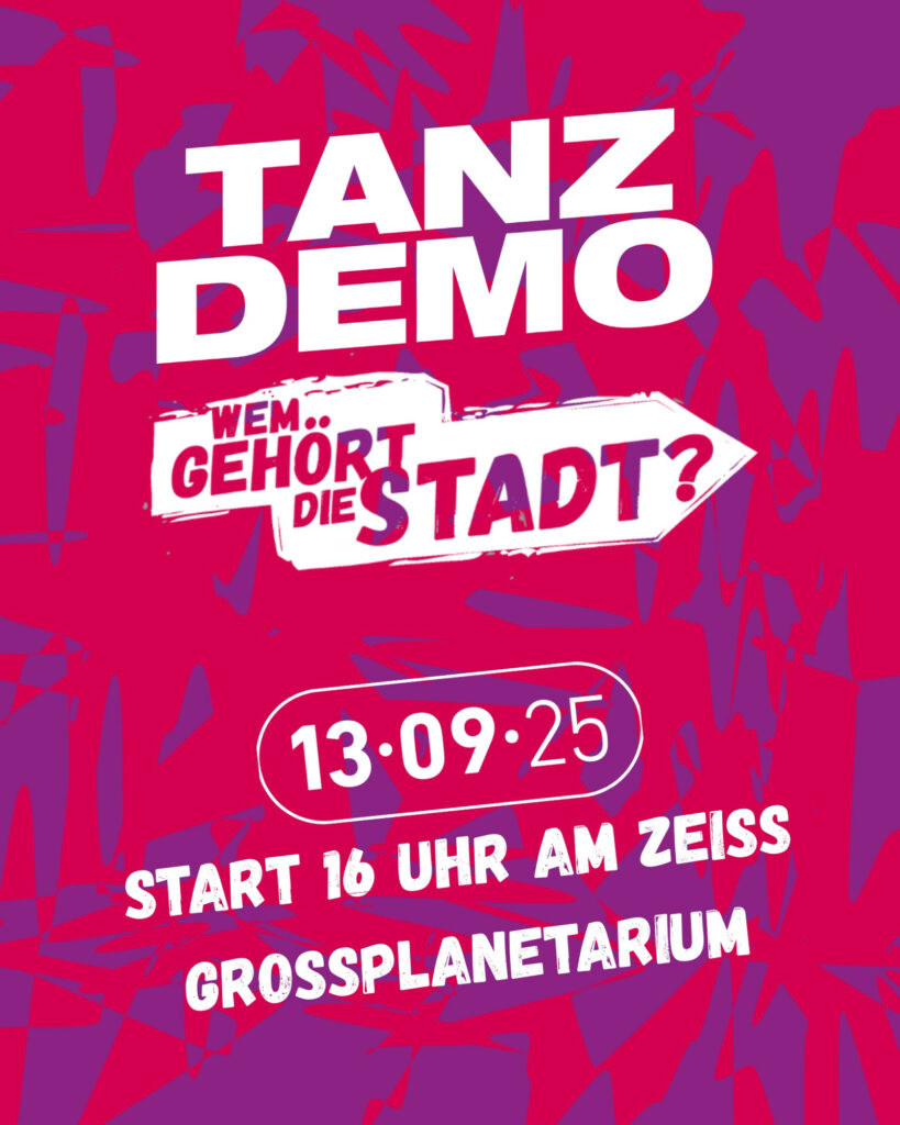 Plakat mit weißem Text 'TANZ DEMO' und 'Wem gehört die Stadt?' auf rotem und violettem Hintergrund mit abstrakten Formen