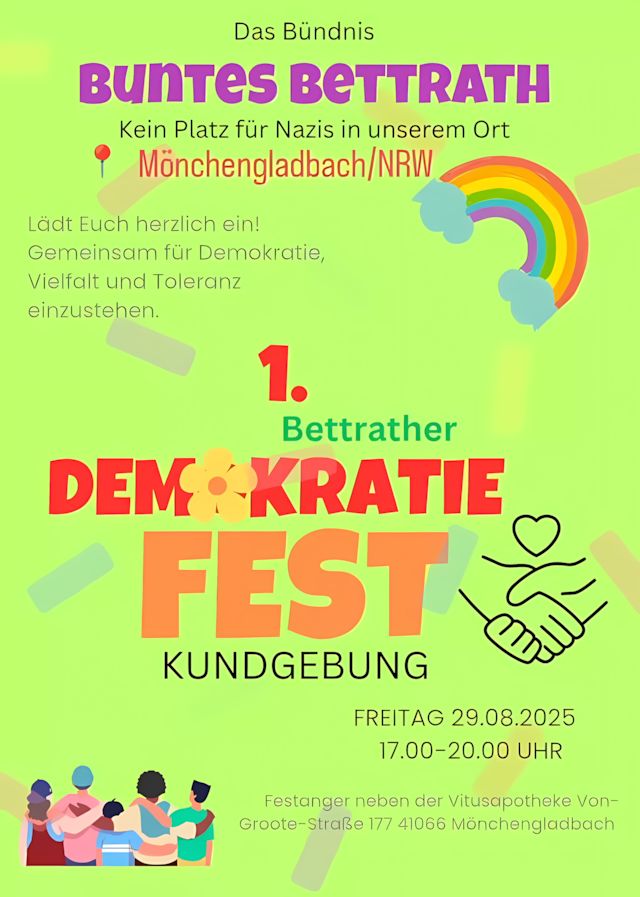 Plakat mit grünem Hintergrund, bunte Schrift 'Buntes Bettrath', Regenbogen, Hände schütteln, diverse Menschen sitzen zusammen, Text zur Einladung zu Demokratie-Fest