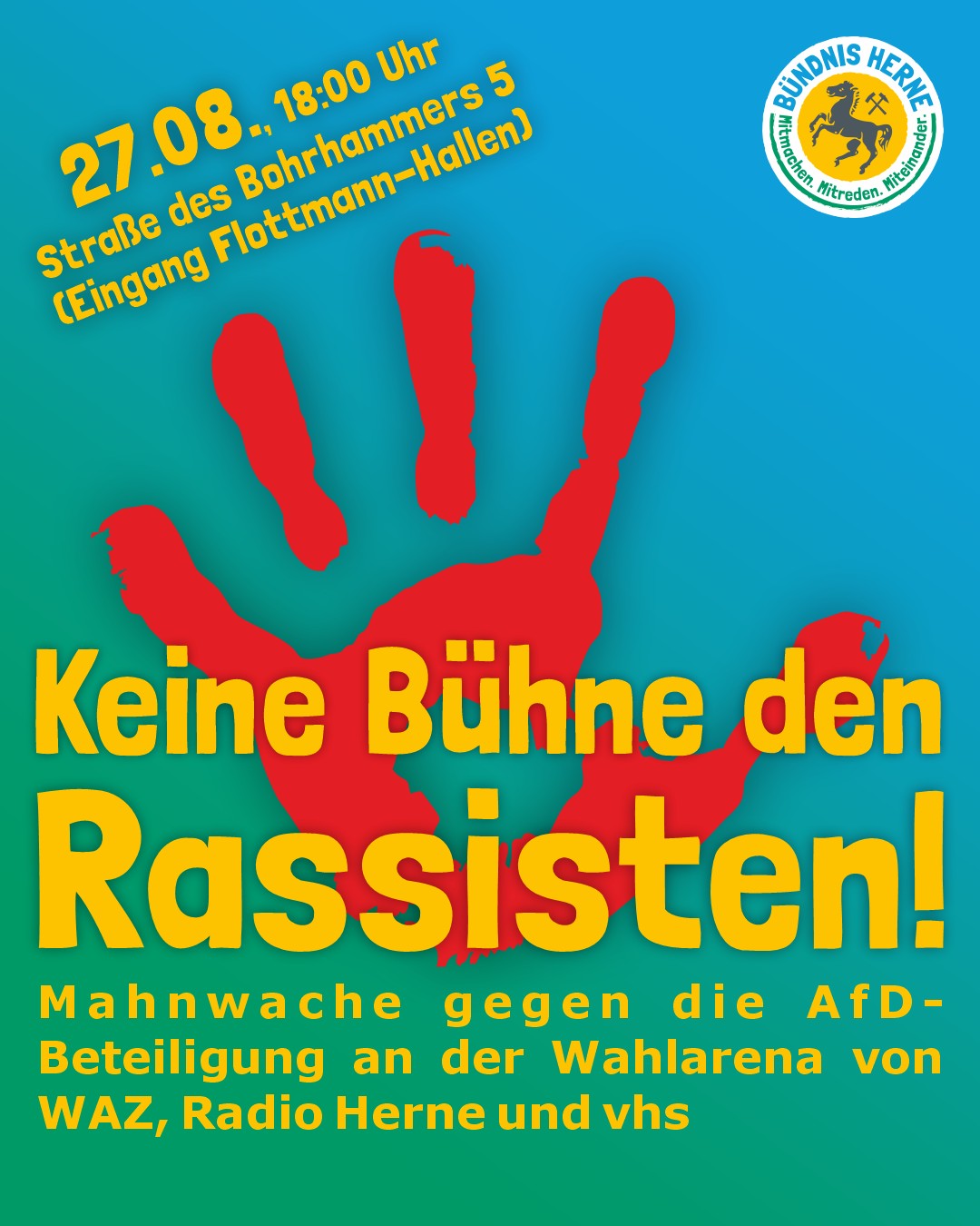 Plakat mit rotem Handabdruck-Motiv zentriert auf blau-grünem Verlaufshintergrund, gelber Text mit Protestbotschaft, Bündnis Herne Logo oben rechts mit blauem Rand, gelbem Kreis und schwarzem Löwen
