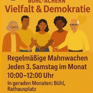 Plakat mit orangefarbenem Hintergrund zeigt vier Personen unterschiedlicher Hautfarben, die sich an den Händen halten. Oben steht 'OMAS GEGEN RECHTS BÜHL-ACHERN' mit einer weißen Friedenstaube und dem Logo 'OMAS GEGEN RECHTS'. Text betont 'Vielfalt & Demokratie' und kündigt regelmäßige Mahnwachen an. Unten rechts Regenbogenflagge mit zusätzlichen Farben für Inklusion.