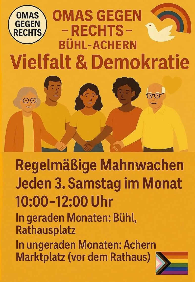 Plakat mit orangefarbenem Hintergrund zeigt vier Personen unterschiedlicher Hautfarben, die sich an den Händen halten. Oben steht 'OMAS GEGEN RECHTS BÜHL-ACHERN' mit einer weißen Friedenstaube und dem Logo 'OMAS GEGEN RECHTS'. Text betont 'Vielfalt & Demokratie' und kündigt regelmäßige Mahnwachen an. Unten rechts Regenbogenflagge mit zusätzlichen Farben für Inklusion.