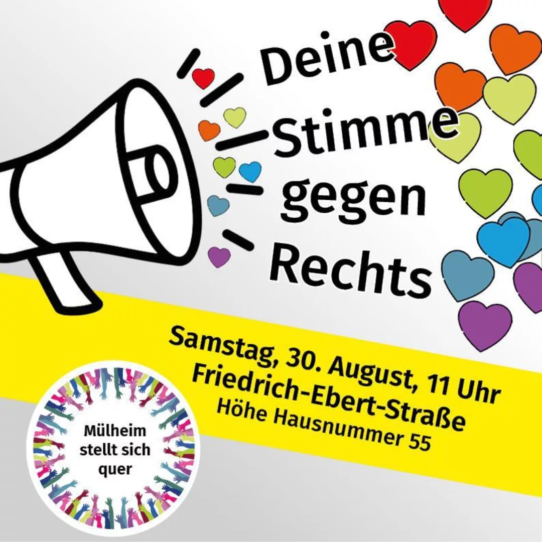 Plakat mit Megafon, aus dem bunte Herzen in Regenbogenfarben fliegen, und dem Text 'Deine Stimme gegen Rechts'. Unten links ein rundes Logo mit vielen bunten Händen und dem Schriftzug 'Mülheim stellt sich quer'.