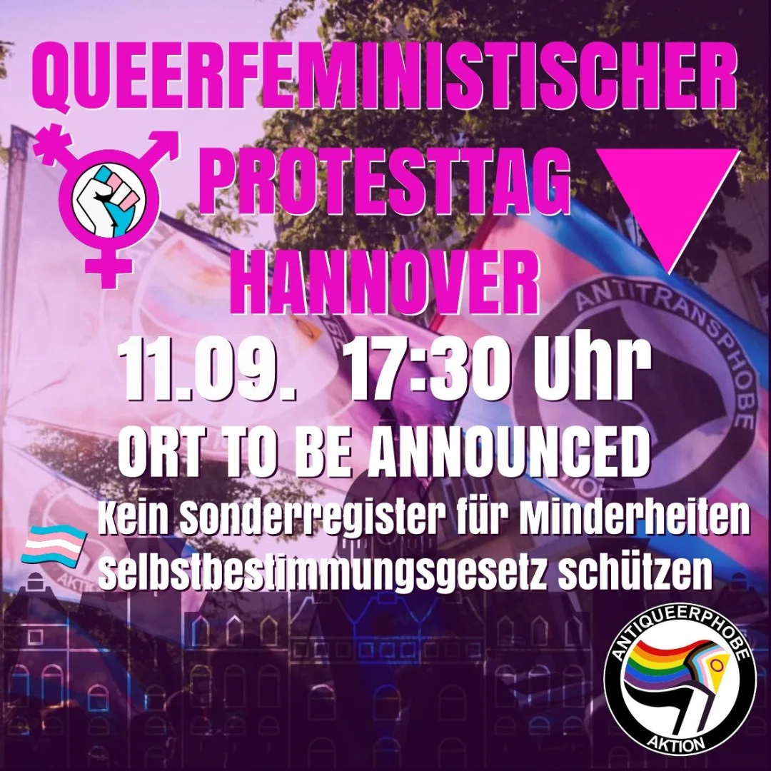 Plakat für den queerfeministischen Protesttag in Hannover. Oben links: Symbol für Gendergerechtigkeit, daneben ein Symbol für Feminismus. In der Mitte: 'QUEERFEMINISTISCHER PROTESTTAG HANNOVER' in großen, auffälligen Buchstaben. Unten: Text 'Kein Sonderregister für Minderheiten, selbstbestimmungsrecht schützen'. Hintergrund mit Regenbogenflaggen.