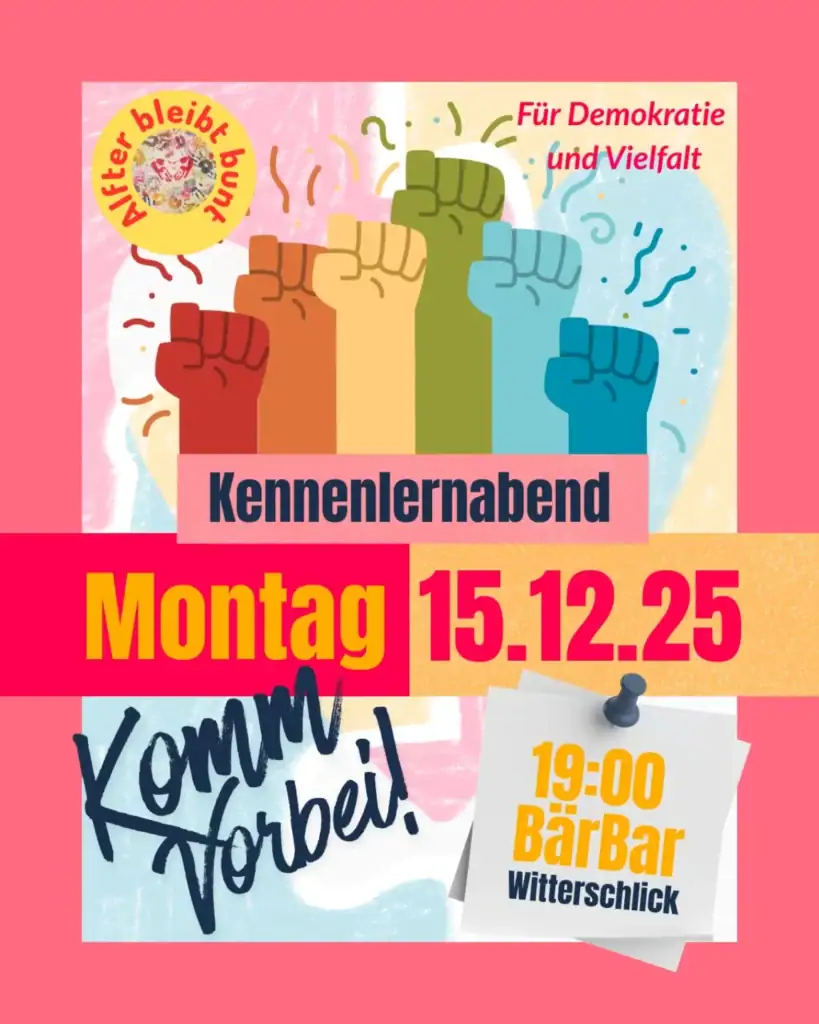 Plakat für einen Kennenlernabend mit dem Titel 'Für Demokratie und Vielfalt'. Gezeigt werden bunte Fauste als Symbol der Solidarität, das Datum 'Montag 15.12.25', der Ort 'Bärbar Witterschlick' und die Uhrzeit '19:00'.