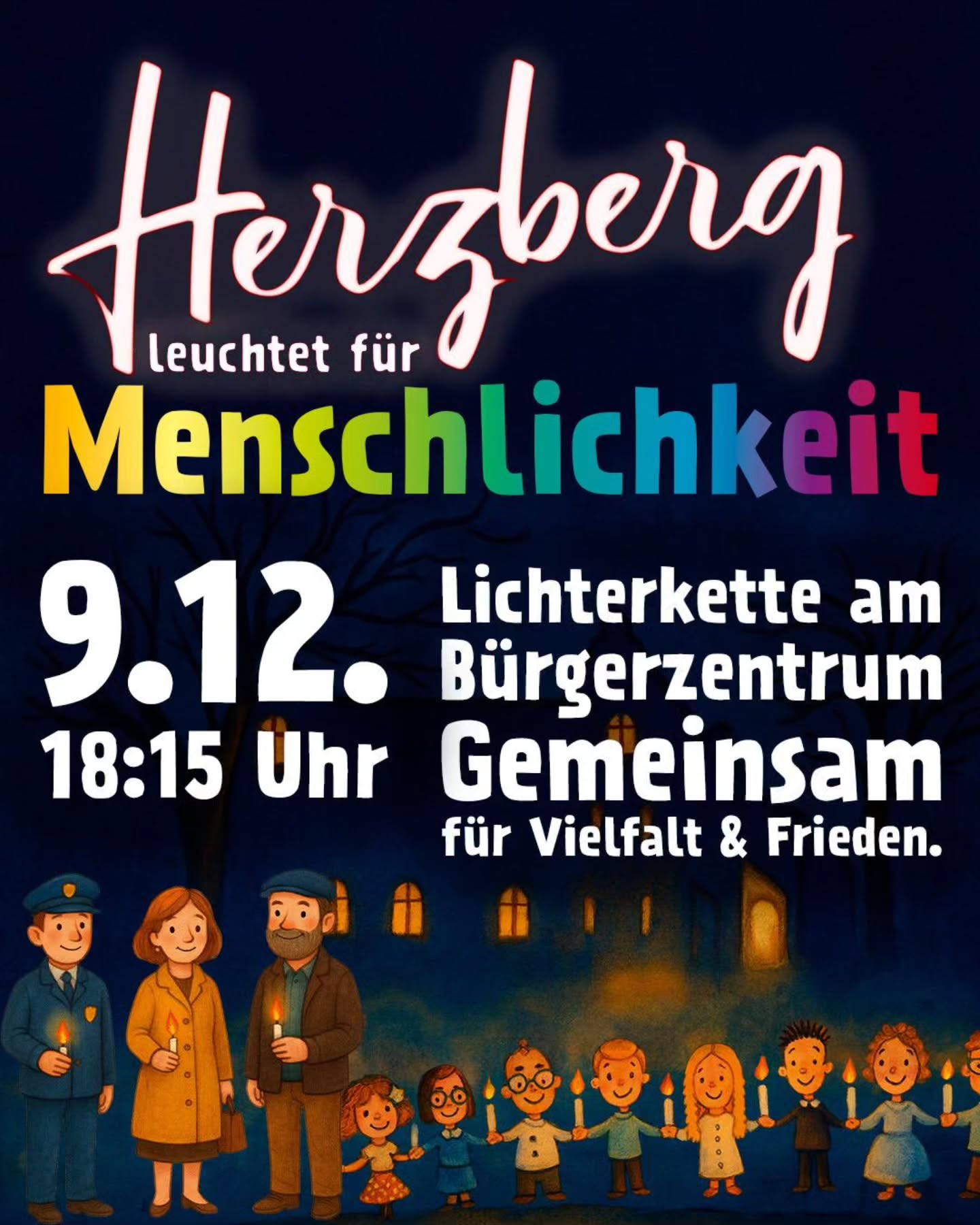 Plakat mit der Aufschrift 'Herzberg leuchtet für Menschlichkeit'. Im Vordergrund sind mehrere Menschen zu sehen, die Kerzen halten. Der Text kündigt eine Lichterkette am Bürgerzentrum an, um Vielfalt und Frieden zu feiern.