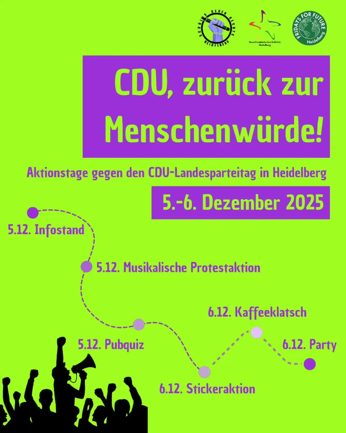 Plakat mit lila und grünem Hintergrund für Aktionstage gegen den cdu-landesparteitag in Heidelberg. Der Text 'cdu, zurück zur Menschenwürde!' steht prominent in der Mitte. Darunter sind verschiedene Aktionen am 5. und 6. Dezember 2025 aufgelistet: Infostand, musikalische Protestaktion, Pubquiz, Kaffeeklatsch, Stickeraktion und Party. Im Hintergrund sind drei Logos zu sehen.