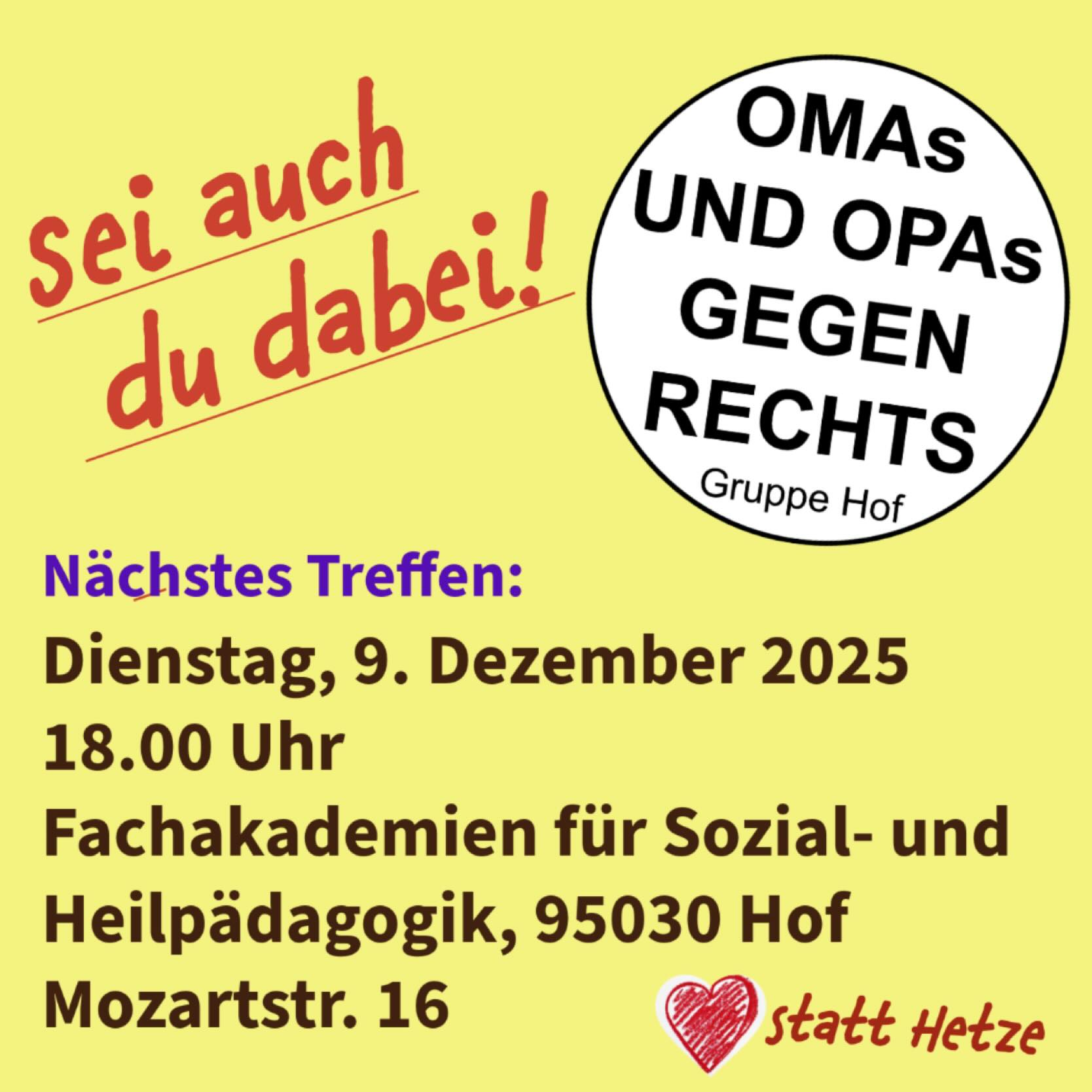 Plakat lädt zum Treffen der Gruppe 'OMAs und OPAs gegen RECHTS' ein. Im Vordergrund steht der Aufruf 'Sei auch du dabei!' in rotem, durchgestrichenem Text. Der Hintergrund ist gelb.